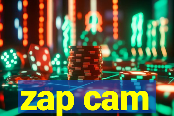 zap cam